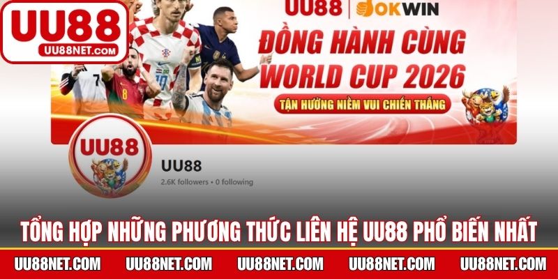 Tổng hợp những phương thức liên hệ UU88 phổ biến nhất